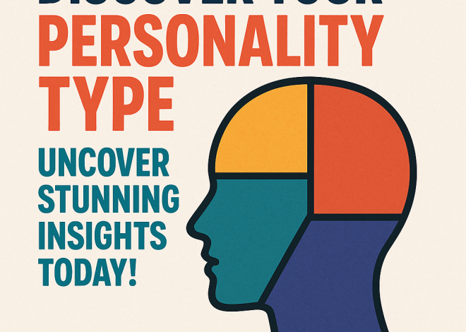 Discover Your Personality Type: Uncover Stunning Insights Today!