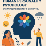 Illustration of Human Personality Psychology: Stunning Insights for a Better You